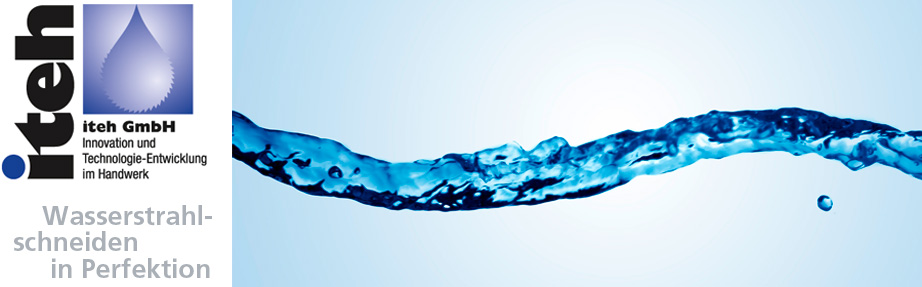 iteh - Wasserstrahltechnik, Wasserstrahlschneiden